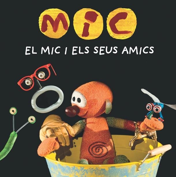 MIC. El Mic i els seus amics | Super 3, Club | Llibreria La Figaflor - Abrera