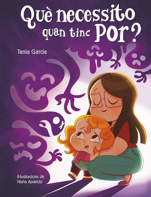 Què necessito quan tinc por? | García, Tania | Llibreria La Figaflor - Abrera