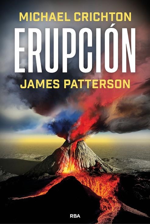 Erupción | Patterson, James / Crichton, Michael | Llibreria La Figaflor - Abrera