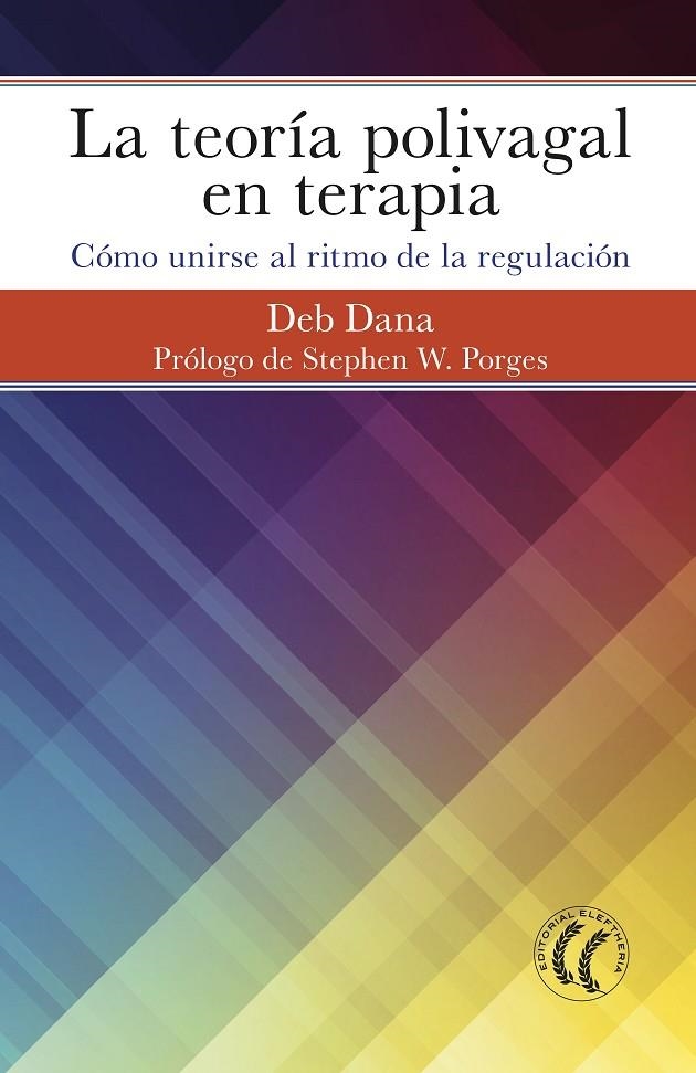 La teoría polivagal en terapia | Dana, Deb | Llibreria La Figaflor - Abrera