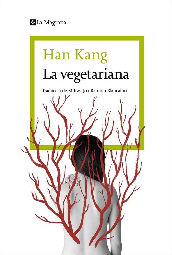 La vegetariana | Kang, Han | Llibreria La Figaflor - Abrera