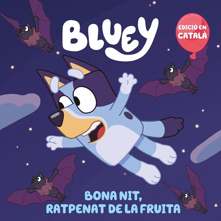 Bluey. Un conte - Bona nit, ratpenat de la fruita (edició en català) | Bluey | Llibreria La Figaflor - Abrera