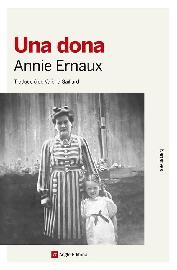 Una dona | Ernaux, Annie | Llibreria La Figaflor - Abrera