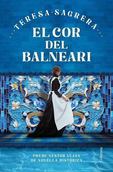 El cor del balneari | Sagrera Bassa, Teresa | Llibreria La Figaflor - Abrera