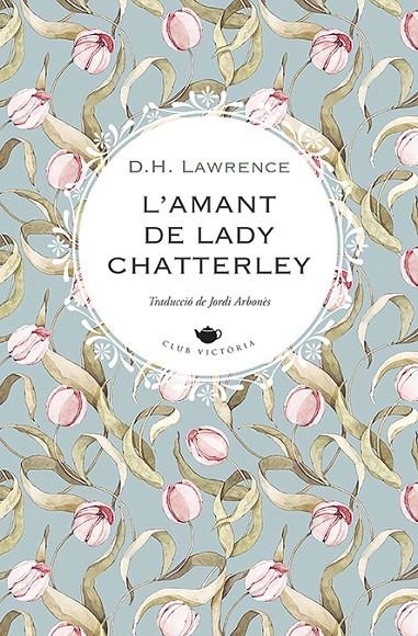 L'amant de Lady Chatterley | LAWRENCE, D.H. | Llibreria La Figaflor - Abrera