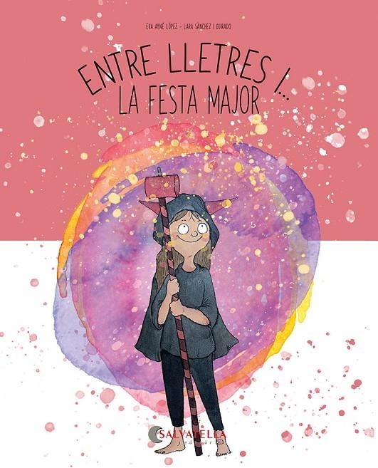 Entre lletres i... la festa major | Ayné López, Eva | Llibreria La Figaflor - Abrera