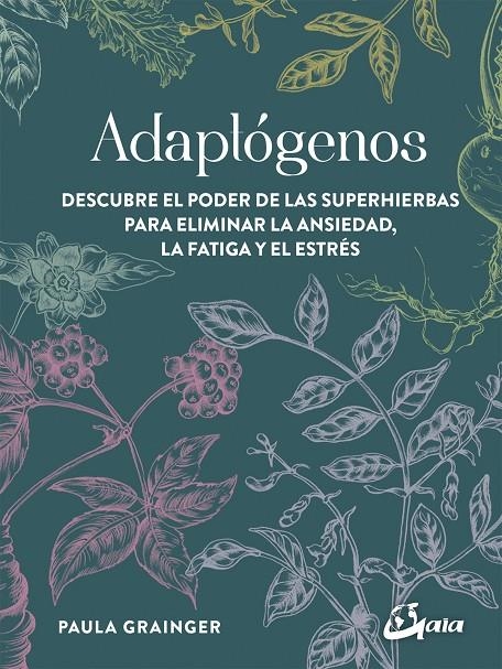 Adaptógenos | Grainger, Paula | Llibreria La Figaflor - Abrera