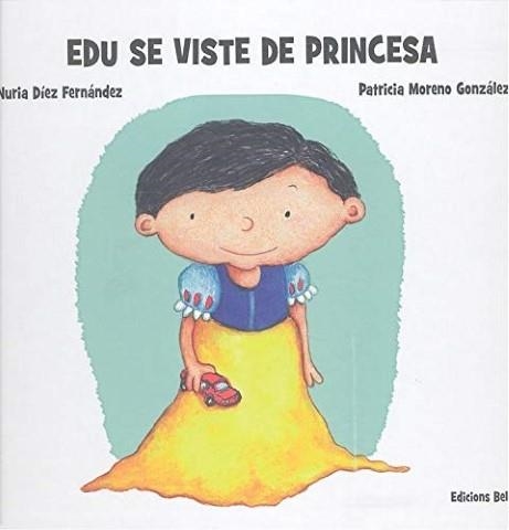 EDU SE VISTE DE PRINCESA | DIEZ, NURIA | Llibreria La Figaflor - Abrera