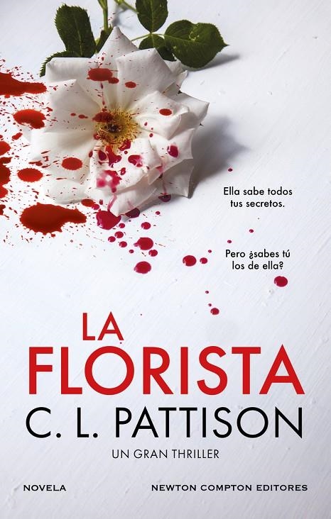 La florista. Un oscuro secreto, una fiesta sangrienta. El thriller bestseller qu | Pattison, C. L. | Llibreria La Figaflor - Abrera
