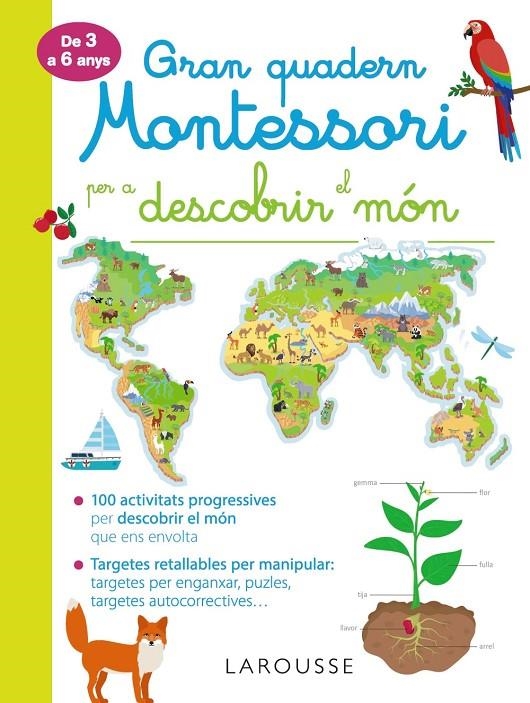 Gran quadern Montessori per a descobrir el món | Larousse Editorial | Llibreria La Figaflor - Abrera