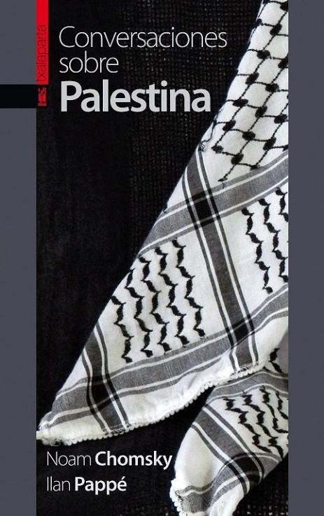 Conversaciones sobre Palestina | Chomsky, Noam / Pappé, Ilan | Llibreria La Figaflor - Abrera