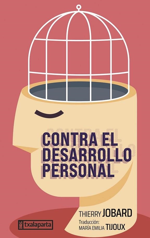 CONTRA EL DESARROLLO PERSONAL | JOBARD, THIERRY | Llibreria La Figaflor - Abrera