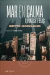 MAR EN CALMA I VIATGE FELIÇ | HOWLAND, BETTE | Llibreria La Figaflor - Abrera