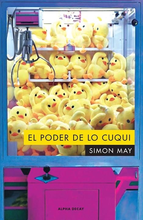 EL PODER DE LO CUQUI | May, Simon | Llibreria La Figaflor - Abrera