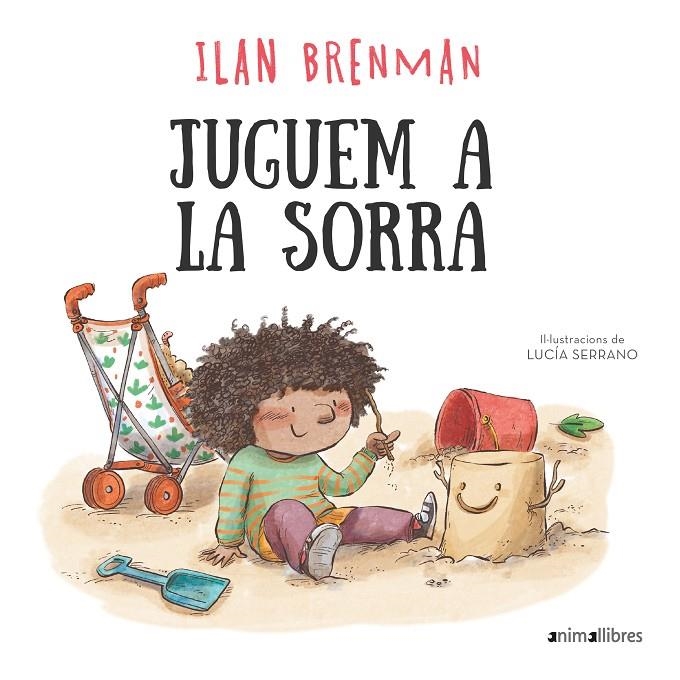 Juguem a la sorra | ILAN BRENMAN | Llibreria La Figaflor - Abrera