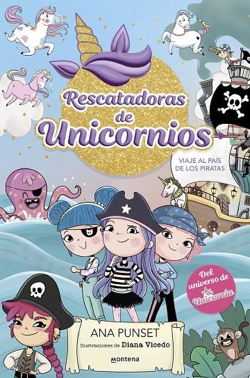 Rescatadoras de Unicornios 4 - Viaje al País de los Piratas | Punset, Ana | Llibreria La Figaflor - Abrera