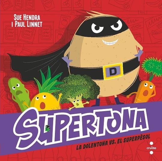 Supertona 8. La Dolentona vs. el Súper Pèsol | Hendra, Sue / Linnet, Paul | Llibreria La Figaflor - Abrera