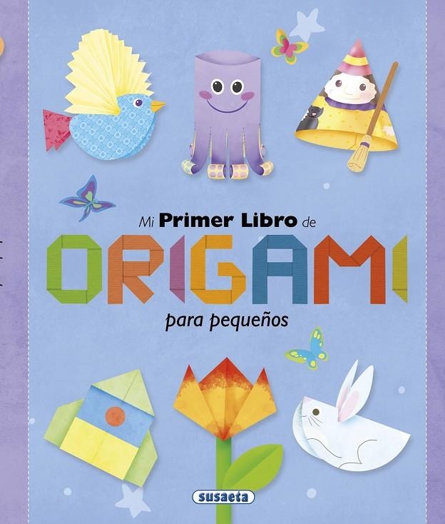 Mi primer libro de origami para pequeños | Benegas, Mar | Llibreria La Figaflor - Abrera