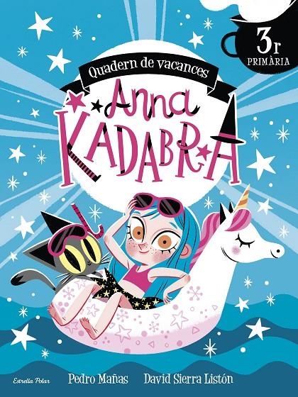 Anna Kadabra. Quadern de vacances. 3r de Primària | Mañas, Pedro / Sierra Listón, David | Llibreria La Figaflor - Abrera