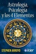 Astrología, Psicología y los 4 elementos | Arroyo, Stephen | Llibreria La Figaflor - Abrera