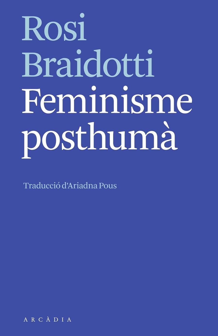 Feminisme posthumà | Braidotti, Rosi | Llibreria La Figaflor - Abrera