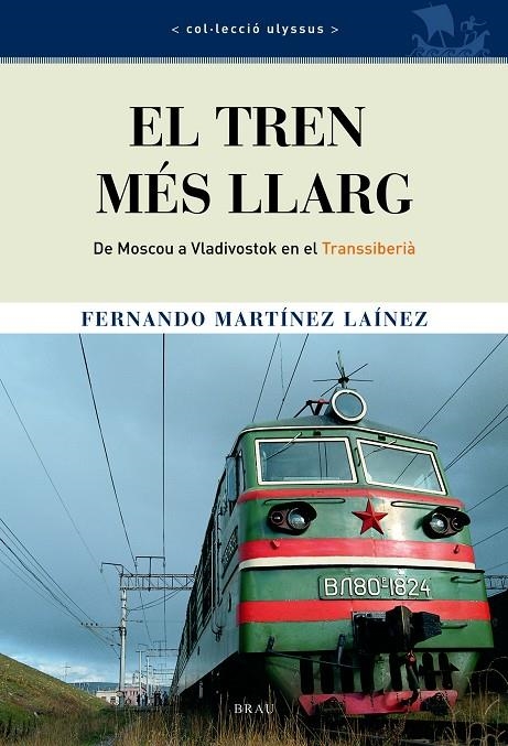 El tren més llarg | Martínez Laínez, Fernando | Llibreria La Figaflor - Abrera