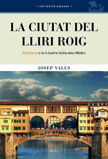 La ciutat del lliri roig | Valls Grau, Josep | Llibreria La Figaflor - Abrera