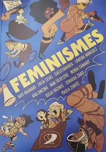 FEMINISMES | ZARO SOTO, ZORAIDA / Aramaki, MAY / SILVESTRE, MAR / GALLETAMARIA / VICENTE, XULIA / MÍNGUEZ, LORENA | Llibreria La Figaflor - Abrera