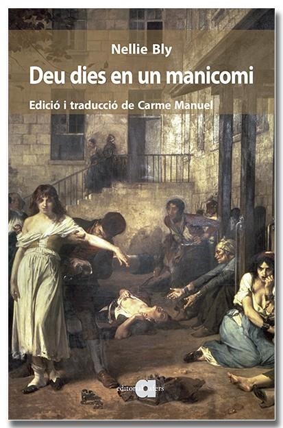 Deu dies en un manicomi | Bly, Nellie | Llibreria La Figaflor - Abrera