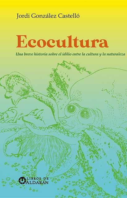 ECOCULTURA | GONZÁLEZ CASTELLÓ, JORDI | Llibreria La Figaflor - Abrera