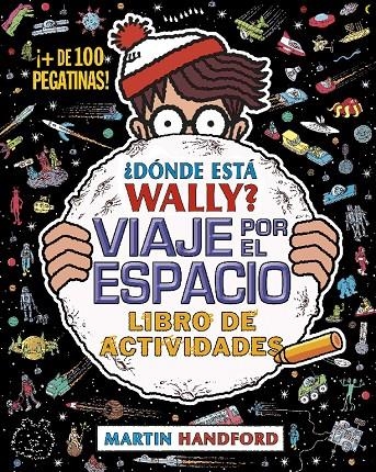 ¿Dónde está Wally? Viaje por el espacio. Libro de actividades (Colección ¿Dónde | Handford, Martin | Llibreria La Figaflor - Abrera