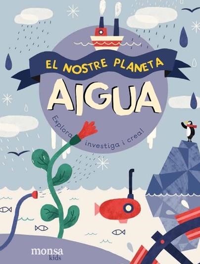 El Nostre Planeta - AIGUA | AA.VV. | Llibreria La Figaflor - Abrera