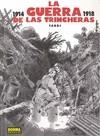 LA GUERRA DE LAS TRINCHERAS (COL.TARDI 3) | JACQUES TARDI | Llibreria La Figaflor - Abrera