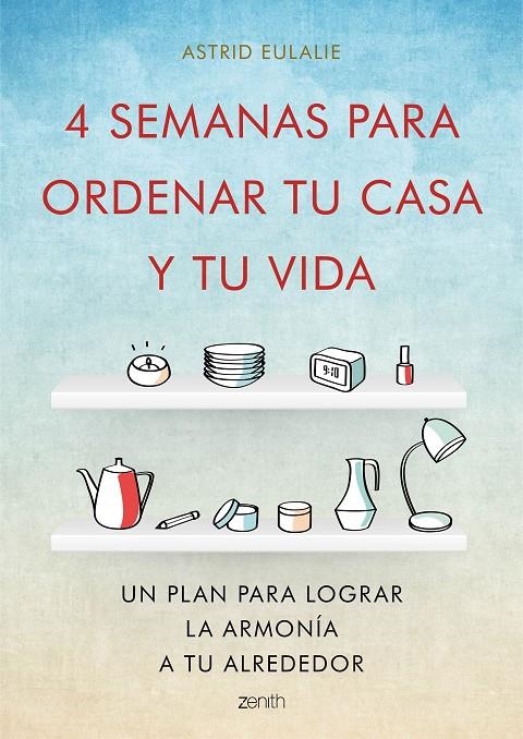 4 semanas para ordenar tu casa y tu vida | Eulalie, Astrid | Llibreria La Figaflor - Abrera