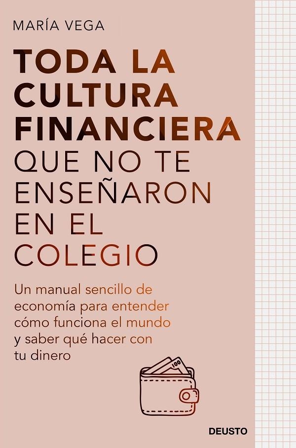 Toda la cultura financiera que no te enseñaron en el colegio | Vega, María | Llibreria La Figaflor - Abrera