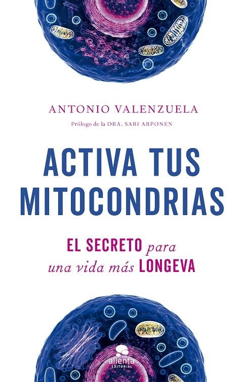 Activa tus mitocondrias | Valenzuela, Antonio | Llibreria La Figaflor - Abrera