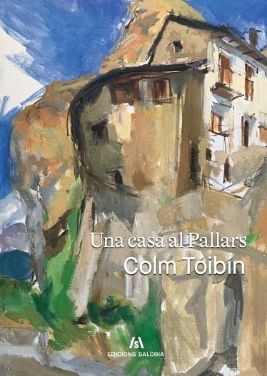 Una casa al Pallars | Tóibín, Colm | Llibreria La Figaflor - Abrera