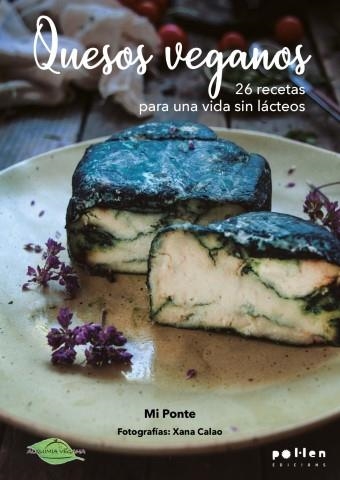 Quesos veganos | Ponte, Maria Miguel | Llibreria La Figaflor - Abrera