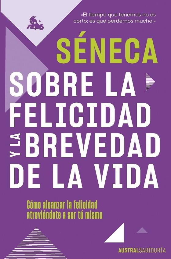 Sobre la felicidad y la brevedad de la vida | Séneca | Llibreria La Figaflor - Abrera