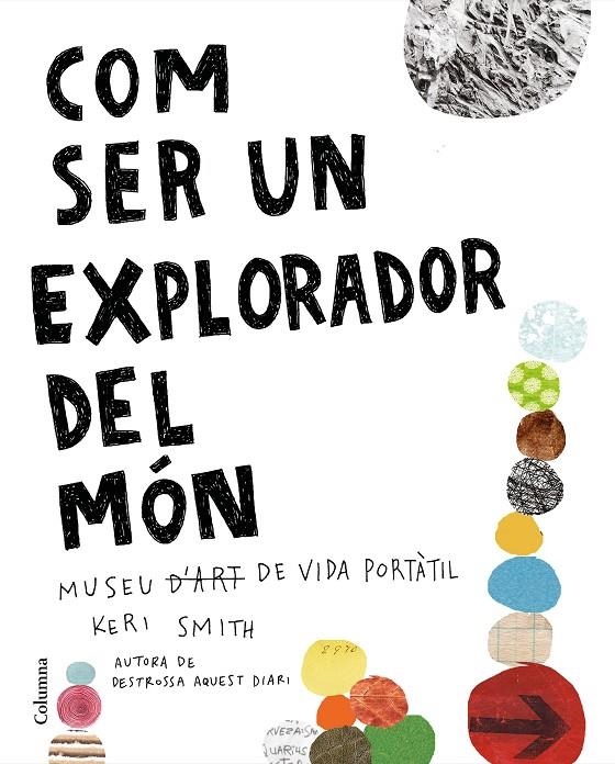 Com ser un explorador del món | Smith, Keri | Llibreria La Figaflor - Abrera