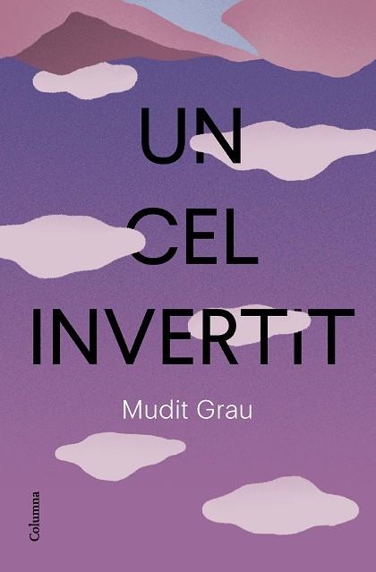 Un cel invertit | Grau Guasch, Mudit | Llibreria La Figaflor - Abrera