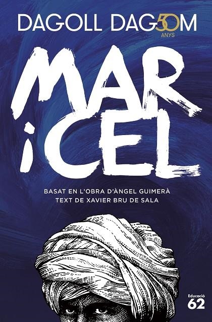 Mar i cel. 50 anys | Dagoll Dagom, S. A. | Llibreria La Figaflor - Abrera