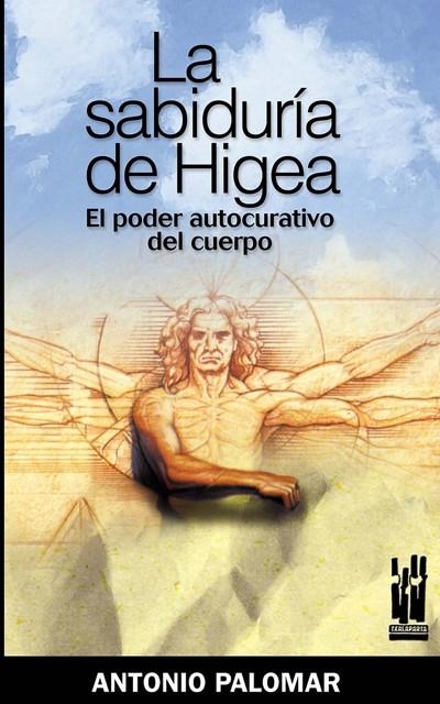 La sabiduría de Higea | Palomar García, Antonio | Llibreria La Figaflor - Abrera