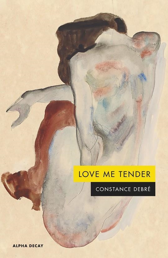 LOVE ME TENDER | Debré, Constance | Llibreria La Figaflor - Abrera