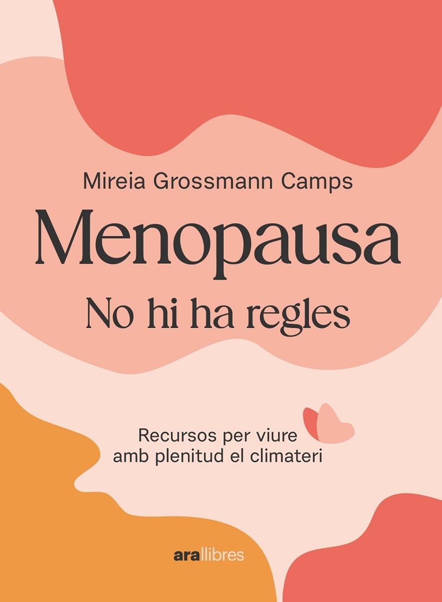 Menopausa | Grossmann Camps, Mireia | Llibreria La Figaflor - Abrera