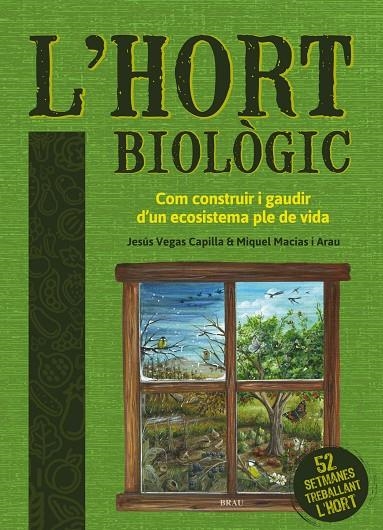 L'hort biològic | Vegas Capilla, Jesús / Macias Arau, Miquel | Llibreria La Figaflor - Abrera