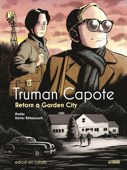 Truman Capote. Retorn a Garden City | Betaucourt, Xavier / Nadar | Llibreria La Figaflor - Abrera