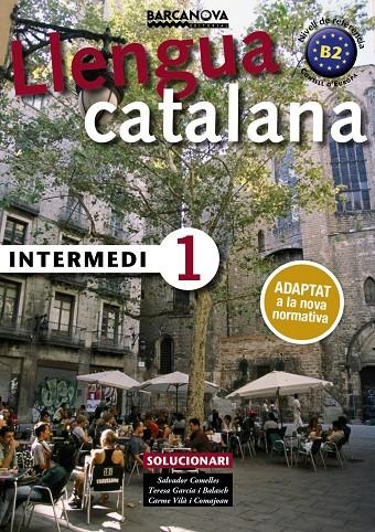 Intermedi 1. Solucionari | Comelles, Salvador / Garcia, Balasch / Vilà, Comajoan | Llibreria La Figaflor - Abrera