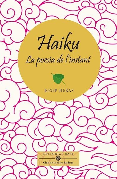 Haiku, la poesia de l'instant | Heras Aledo, Josep | Llibreria La Figaflor - Abrera