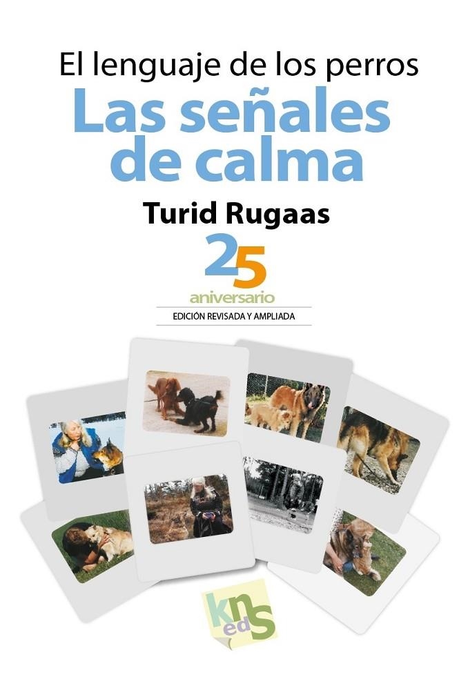 El lenguaje de los perros. Las señales de calma | Rugaas, Turid | Llibreria La Figaflor - Abrera